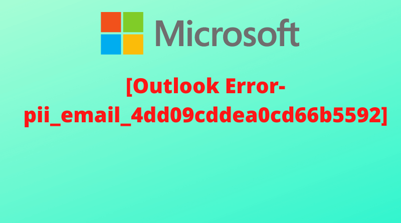 How To Solve [pii_email_4dd09cddea0cd66b5592] Error In Simple Steps